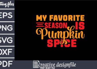 my favorite season is pumpkin spice t shirt designs for sale