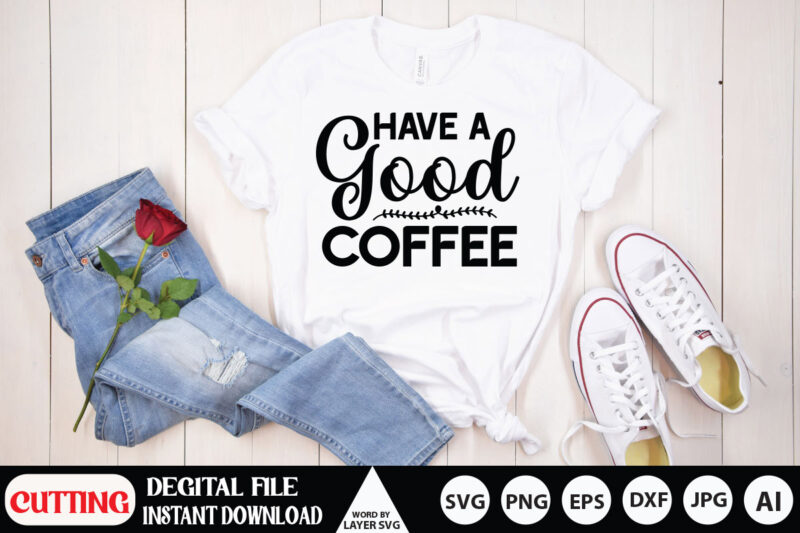 Coffee Svg Bundle, Coffee Svg, Mug Svg, Mug Svg Bundle, Mug Sayings Svg, Coffee Quote Svg, Mug Quote Svg, Coffee Mug Svg, Vector Png Eps Jpg,Coffee SVG Bundle, Funny Coffee