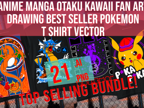 Anime manga otaku kawaii fan art drawing best seller pokemon t shirt vector