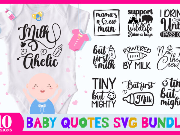 Baby quotes svg bundle t shirt template