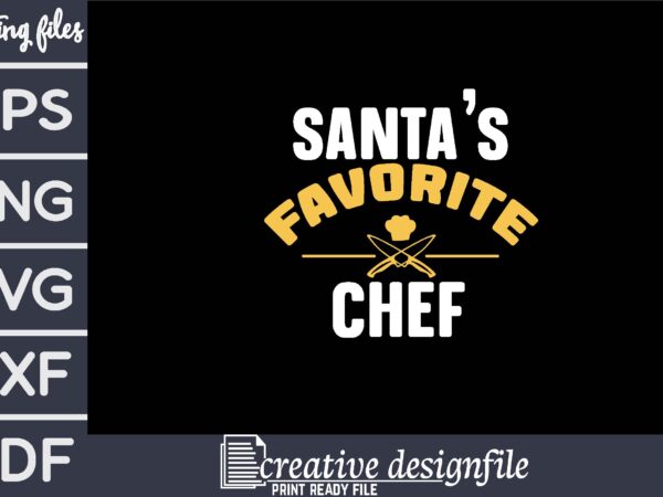 Santa’s favorite chef t shirt template vector