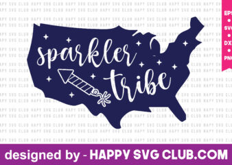 sparkler tribe t shirt design template,4th Of July,4th Of July svg, 4th Of July t shirt vector graphic,4th Of July t shirt design template,4th Of July t shirt vector graphic,4th