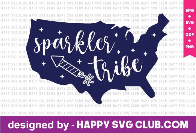sparkler tribe t shirt design template,4th Of July,4th Of July svg, 4th Of July t shirt vector graphic,4th Of July t shirt design template,4th Of July t shirt vector graphic,4th