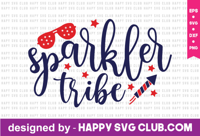 sparkler tribe t shirt design template,4th Of July,4th Of July svg, 4th Of July t shirt vector graphic,4th Of July t shirt design template,4th Of July t shirt vector graphic,4th