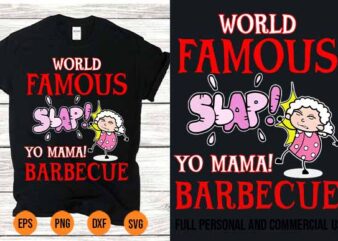 World Famous Slap Yo Mama Barbecue BBQ Grilling PNG t shirt design for sale