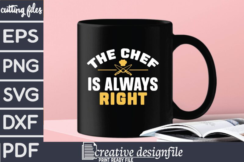 the chef is always right