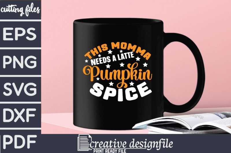 this momma needs a latte pumpkin spice