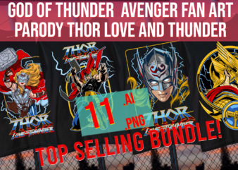 God of Thunder Avenger Fan Art Parody Thor love and Thunder Bundle t shirt design template