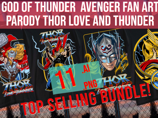 God of thunder avenger fan art parody thor love and thunder bundle t shirt design template