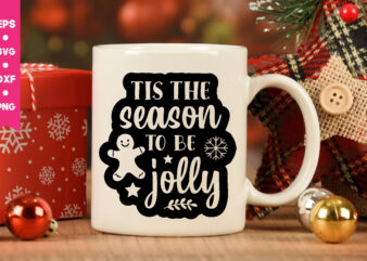 tis the season to be jolly svg,tis the season to be jolly t shirt , Christmas t shirt design,Christmas Svg,Funny Christmas Svg,Holiday Svg,My First Christmas,Santa Svg, Happy Christmas Svg,Merry Christmas