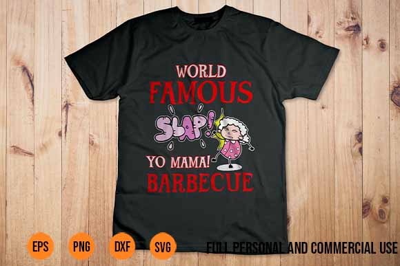 World Famous Slap Yo Mama Barbecue BBQ Grilling PNG
