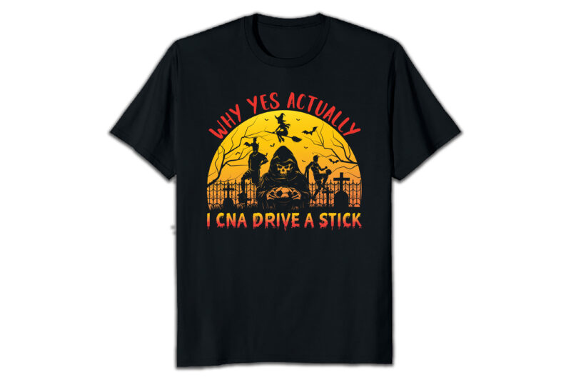 Why yes actually i can drive a stick Halloween T-shirt design