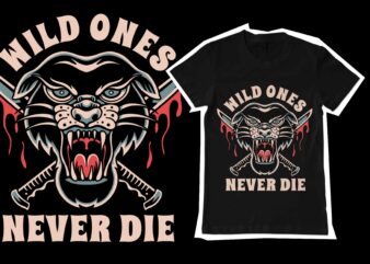 Wild ones, never die t-shirt template