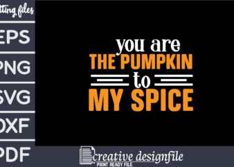 you are the pumpkin to my spice