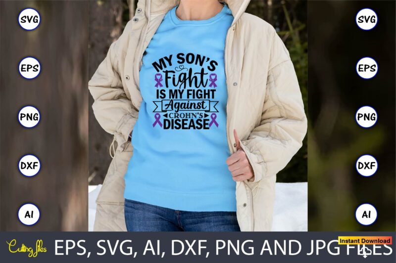 Crohn's disease T-shirt, SVG 20 Design Bundle Vol.2,Crohn’s Disease,Crohn’s Disease svg, Crohn’s Disease t-shirt, Crohn’s Disease design,Crohn’s Disease vector,Crohn’s, Crohn’s svg, Crohn’s t-shirt, Crohn’s design,Crohn’s Disease png, Crohn’s Disease SVG