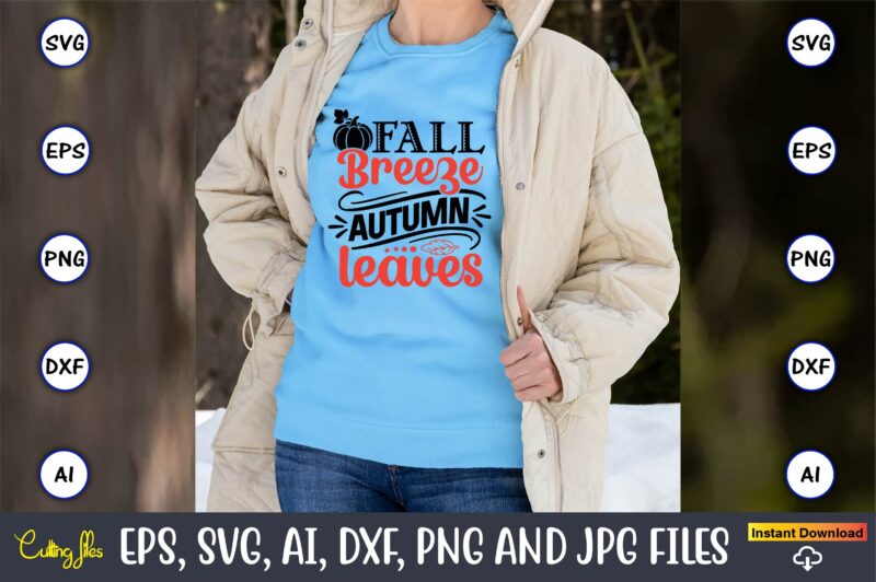 Fall T-Shirt SVG 20 Design Bundle Vol.4, Fall, Fallt-shirt, Fall design, Fall png, Fall svg, Fall svg vector,Fall t-shirt design, Fall SVG Bundle, Fall SVG, Fall SVG Bundle, Autumn Svg,