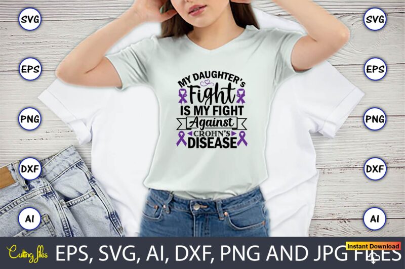 Crohn's disease T-shirt, SVG 20 Design Bundle Vol.2,Crohn’s Disease,Crohn’s Disease svg, Crohn’s Disease t-shirt, Crohn’s Disease design,Crohn’s Disease vector,Crohn’s, Crohn’s svg, Crohn’s t-shirt, Crohn’s design,Crohn’s Disease png, Crohn’s Disease SVG