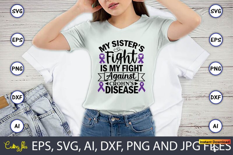 Crohn's disease T-shirt, SVG 20 Design Bundle Vol.2,Crohn’s Disease,Crohn’s Disease svg, Crohn’s Disease t-shirt, Crohn’s Disease design,Crohn’s Disease vector,Crohn’s, Crohn’s svg, Crohn’s t-shirt, Crohn’s design,Crohn’s Disease png, Crohn’s Disease SVG