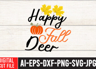Happy Fall Deer T-shirt design,Fall SVG, Fall SVG Bundle, Autumn Svg, Thanksgiving Svg, Fall Svg Designs, Fall Sign, Autumn Bundle Svg, Cut File Cricut, Silhouette, PNGFall svg | Fall svg