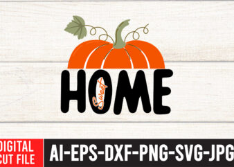 Home Sweet T-shirt design,Fall SVG, Fall SVG Bundle, Autumn Svg, Thanksgiving Svg, Fall Svg Designs, Fall Sign, Autumn Bundle Svg, Cut File Cricut, Silhouette, PNGFall svg | Fall svg bundle