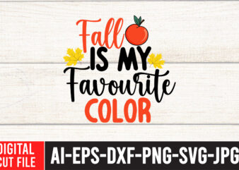Fall is My Favorite Color SVG Design , Thanksgiving svg bundle, autumn svg bundle, svg designs, autumn svg, thanksgiving svg, fall svg designs, png, pumpkin svg, thanksgiving svg bundle, thanksgiving