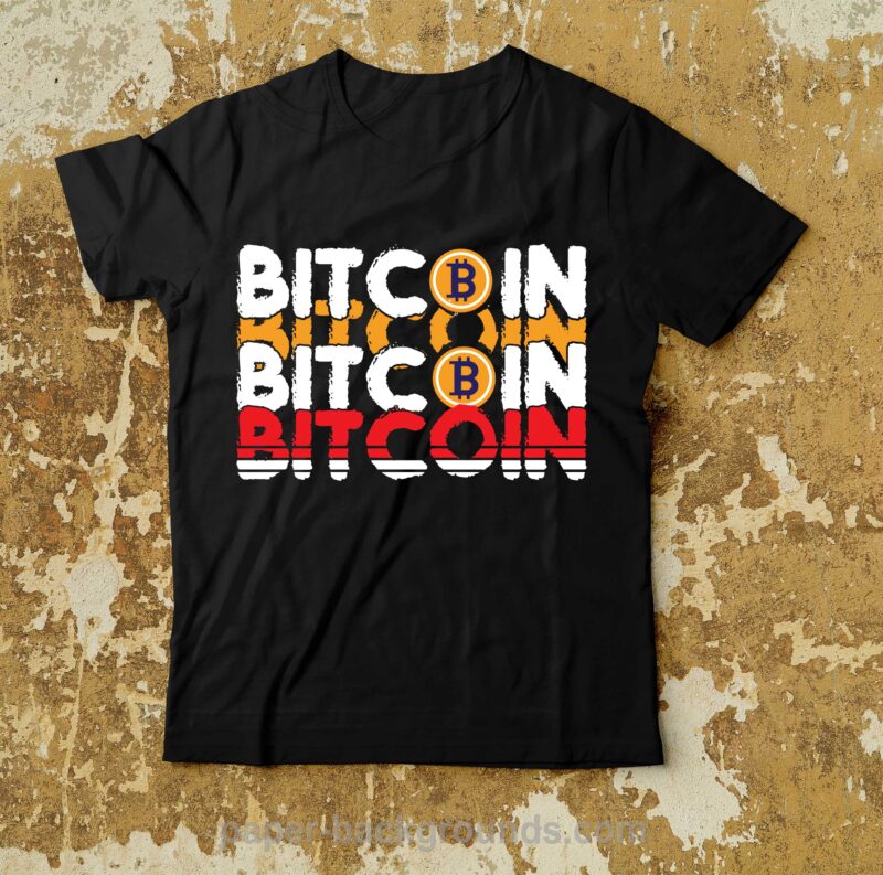 BITCOIN T-Shirt Design , Dollar money millionaire bitcoin t shirt design, money t shirt design, dollar t shirt design, bitcoin t shirt design,billionaire t shirt design,millionaire t shirt design,hustle t