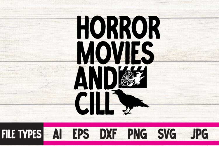 Horror Movies And Cill 3 T-shirt Design,Halloween Svg, Dinosaur Skeleton Svg, Spooky Saurus Rex Svg, Kids Cut Files, Funny T-Rex with Pumpkin Svg, Dxf, Eps, Png, Silhouette, Cricut,HALLOWEEN SVG Bundle,