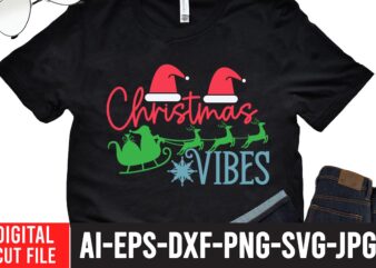 Christmas Vibes SVG Design , Winter SVG Bundle, Christmas Svg, Winter svg, Santa svg, Christmas Quote svg, Funny Quotes Svg, Snowman SVG, Holiday SVG, Winter Quote Svg ,CHRISTMAS SVG Bundle,