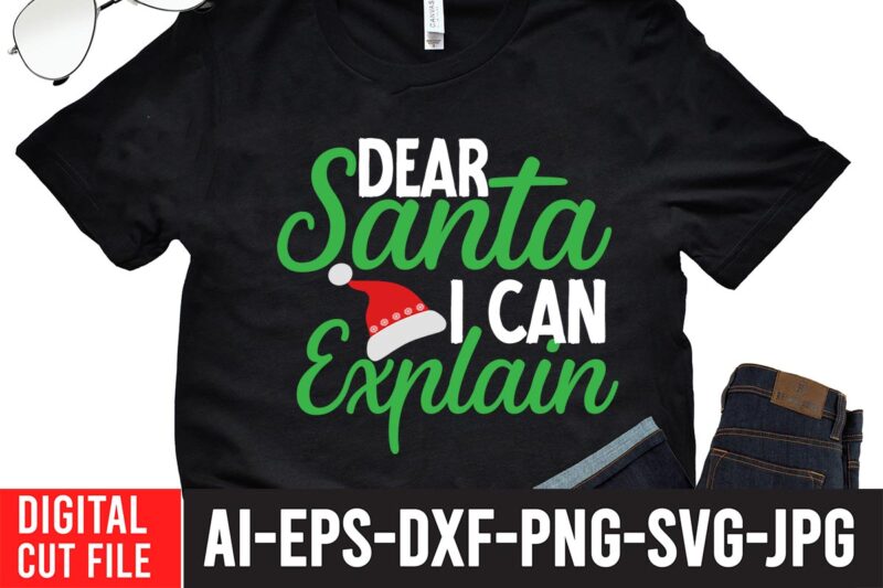 Dear Santa i Can Explain SVG Design , Winter SVG Bundle, Christmas Svg, Winter svg, Santa svg, Christmas Quote svg, Funny Quotes Svg, Snowman SVG, Holiday SVG, Winter Quote Svg