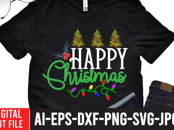 Happy christmas svg design , winter svg bundle, christmas svg, winter svg, santa svg, christmas quote svg, funny quotes svg, snowman svg, holiday svg, winter quote svg ,christmas svg bundle,