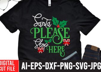Santa Please Stop here SVG Design , Winter SVG Bundle, Christmas Svg, Winter svg, Santa svg, Christmas Quote svg, Funny Quotes Svg, Snowman SVG, Holiday SVG, Winter Quote Svg ,CHRISTMAS SVG Bundle, CHRISTMAS Clipart, Christmas Svg Files For Cricut, Christmas Svg Cut Files ,Funny Christmas Svg Bundle, Christmas Svg, Christmas Quotes Svg, Funny Quotes Svg, Santa Svg, Snowflake Svg, Decoration, Svg, Png, Dxf Funny Christmas Svg Bundle, Christmas Svg, Christmas Quotes Svg, Funny Quotes Svg, Santa Svg, Snowflake Svg, Decoration, Svg, Png, Dxf ,