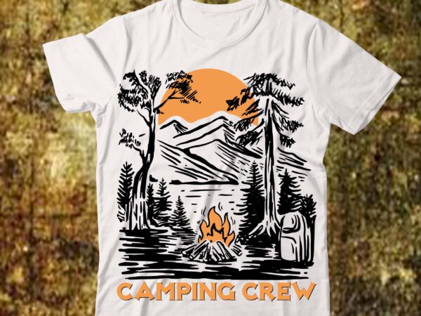 Camping crew t-shirt design ,camping funny t shirt, designs camping gift, t shirt camping grandma, t shirt camping, group t shirt, camping hair don’t, care t shirt camping, husband t