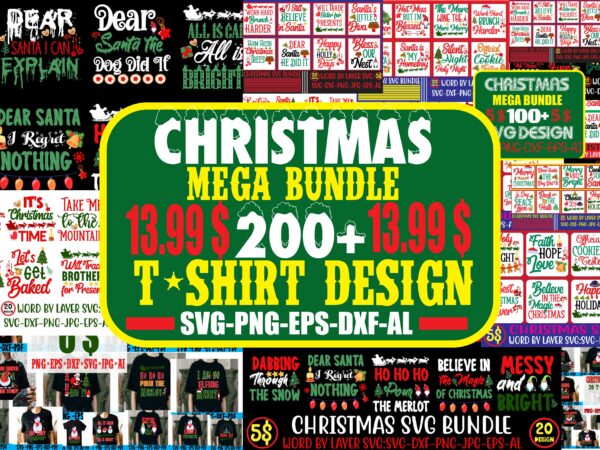 Christmas mega bundle ,200 t-shirt design stmas svg mega bundle ,220 christmas design , christmas svg bundle
