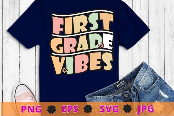 Back To School First Grade Vibes Retro Teacher Women Kids T-Shirt design svg, School funny, pincil, book, back to school vector