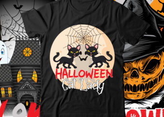 Halloween Cat Lady T-Shirt Design , Halloween t-shirt design bundle,halloween t-shirt design bundle, halloween t-shirt bundle, halloween bundle, halloween couple bundle, couple png svg,me and her bundle,halloween t-shirt design bundle,halloween