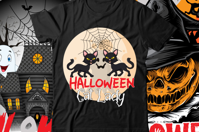 Halloween Cat Lady T-Shirt Design , Halloween t-shirt design bundle,halloween t-shirt design bundle, halloween t-shirt bundle, halloween bundle, halloween couple bundle, couple png svg,me and her bundle,halloween t-shirt design bundle,halloween