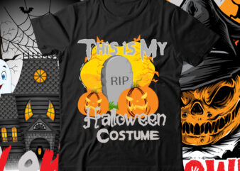 This is My Halloween Costume T-Shirt Design , Hjappy halloween t-shirt design , halloween t-shirt design bundle,halloween t-shirt design bundle, halloween t-shirt bundle, halloween bundle, halloween couple bundle, couple png svg,me and her bundle,halloween t-shirt design bundle,halloween t-shirt svg,halloween t-shirt png,hal01,halloween png, halloween truck png, halloween png, halloween sublimation design, truck png, fall png, sublimation design downloads, t-shirt halloween svg bundle, halloween svg, ghost svg, hocus pocus svg, pumpkin svg, boo svg, trick or treat svg, witch svg, cricut, silhouette png,halloween svg bundle, halloween vector, witch svg, ghost svg, witch shirt svg, sarcastic svg, funny mom svg, cut files for cricut,silhouette