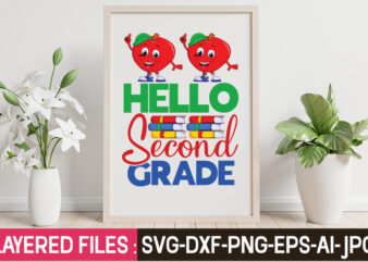 Hello Second Grade T-Shirt Design,Teacher SVG Bundle, school svg, teacher svg, first day of school, svg bundle, kindergarten svg, back to school svg, cut file for cricut, svg School SVG