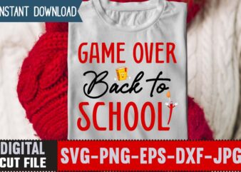 Game over Back to School SVG t shirt design template