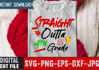 Straight Outta 4th Grade svg ,Back to School Svg Bundle,SVGs,quotes-and-sayings,food-drink,print-cut,mini-bundles,on-sale Girl First Day of School Shirt, Pre-K Svg, Kindergarten, 1st, 2 Grade Shirt Svg File for Cricut & Silhouette, Png,Hello t shirt template vector