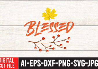 Blessed SVG Cut File , Enjoy fall sublimation t-shirt design , fall sublimation , fall sublimation design , autumn sublimation design , fall sublimation bundle, fall png, fall sublimation, digital