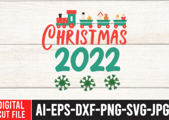 Christmas 2022 T-shirt design,Christmas SVG Bundle, Winter svg, Santa SVG, Holiday, Merry Christmas, Christmas Bundle, Funny Christmas Shirt, Cut File Cricut, Christmas SVG Bundle, Winter svg, Santa SVG, Holiday, Merry