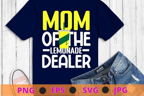 Womens mom of the lemonade dealer funny lemonade juice-gifts design svg,