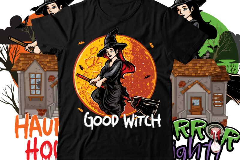 Good Witch T-Shirt Design , Good Witch SVG Cut File , Halloween t shirt bundle, halloween t shirts bundle, halloween t shirt company bundle, asda halloween t shirt bundle, tesco