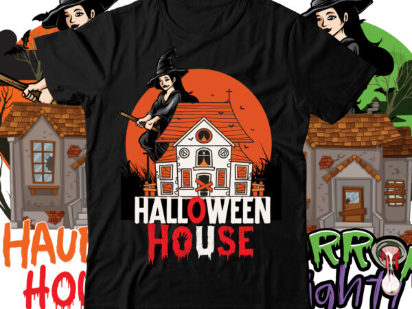 Halloween house t-shirt design , halloween house svg cut file , halloween t shirt bundle, halloween t shirts bundle, halloween t shirt company bundle, asda halloween t shirt bundle, tesco