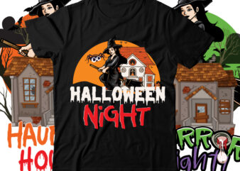 Halloween Night T-Shirt Design ,Halloween Night SVG Cut File , Halloween t shirt bundle, halloween t shirts bundle, halloween t shirt company bundle, asda halloween t shirt bundle, tesco halloween