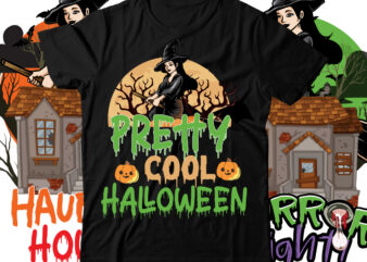 Pretty Cool Halloween T-Shirt Design ,Pretty Cool Halloween SVG Cut File , Halloween t shirt bundle, halloween t shirts bundle, halloween t shirt company bundle, asda halloween t shirt bundle,