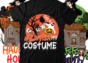 This is Halloween my Costume T-Shirt Design , This is Halloween my Costume SVG Cut File , Halloween t shirt bundle, halloween t shirts bundle, halloween t shirt company bundle,