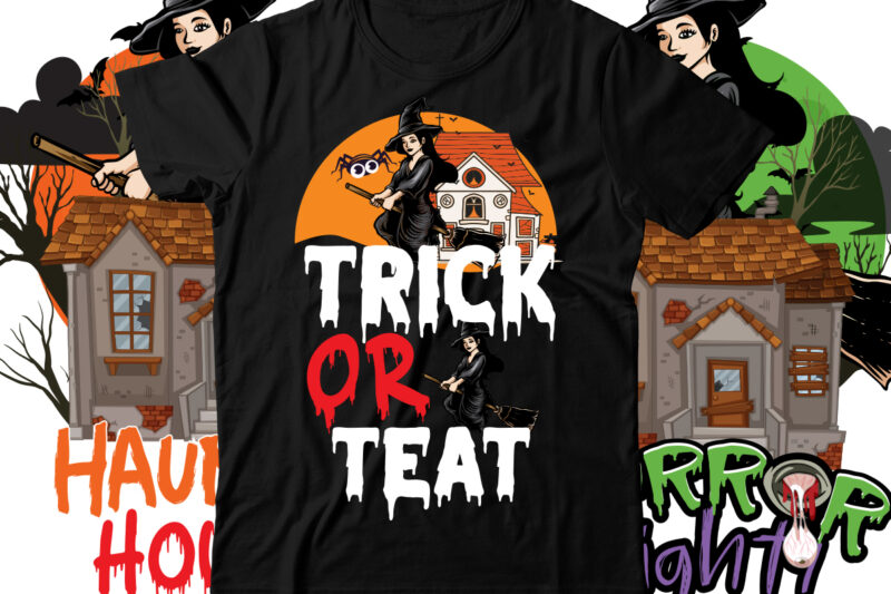Trick or Treat T-Shirt Design , Halloween t shirt bundle, halloween t shirts bundle, halloween t shirt company bundle, asda halloween t shirt bundle, tesco halloween t shirt bundle, mens