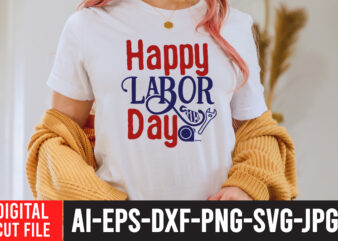 Happy Labor Day T-Shirt Design , Labor t shirt design, labour day t shirt design bundle, labour t shirt design, labor t shirt with graphics, world labor day t shirt